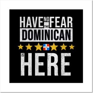 Have No Fear The Dominican Is Here - Gift for Dominican From Dominican Republic Posters and Art